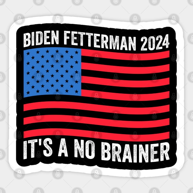 Biden Fetterman 2024 It's A No Brainer Sticker by Noureddine Ahmaymou 